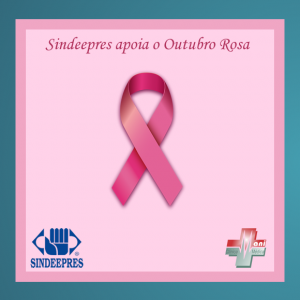 Sindeepres apoia o Outubro Rosa