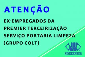 ATENÇÃO EX-EMPREGADOS DA PREMIER – GRUPO COLT