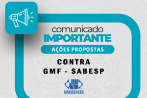 AÇÕES PROPOSTAS PELO SINDEEPRES CONTRA GMF E SABESP